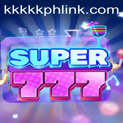 Super777: The Thrilling Gaming Experience Enhanced by kkkkk.ph